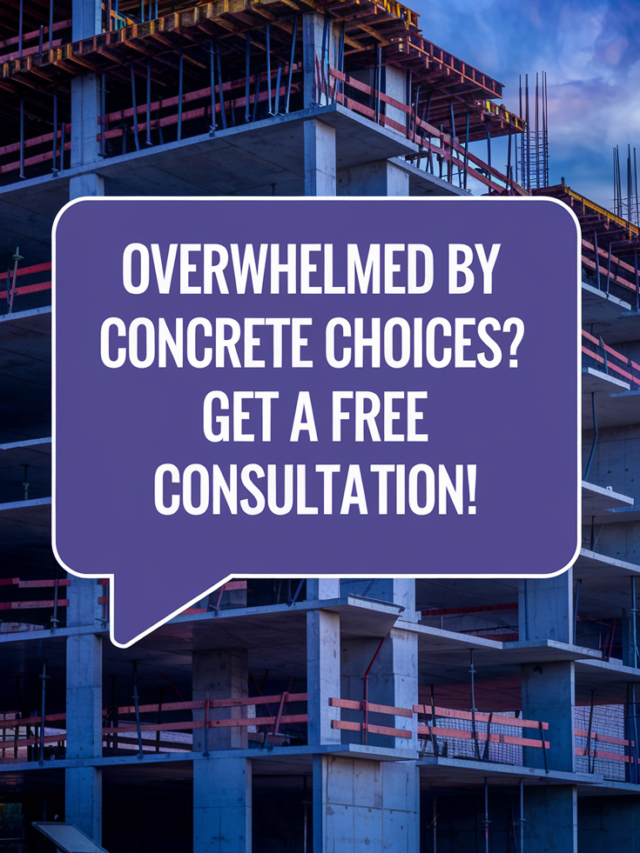 Overwhelmed by Concrete Choices? Get a Free Consultation!